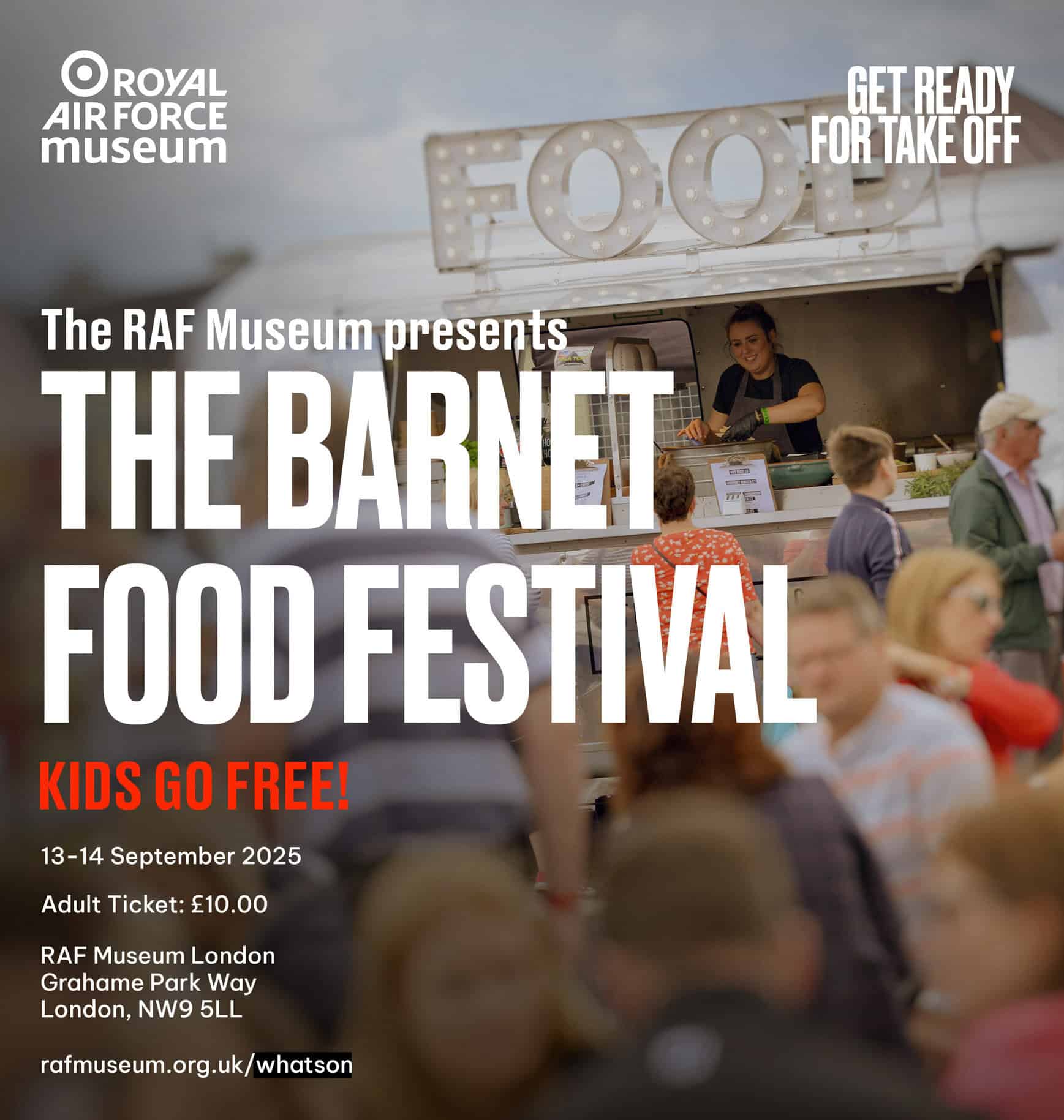 A poster for the Barnet Food Festival, showing off the crowds and promoting Kids Go Free. 